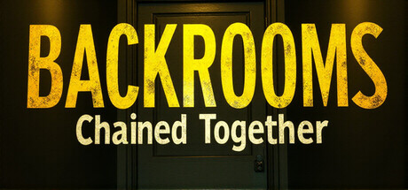 Backrooms Chained Together